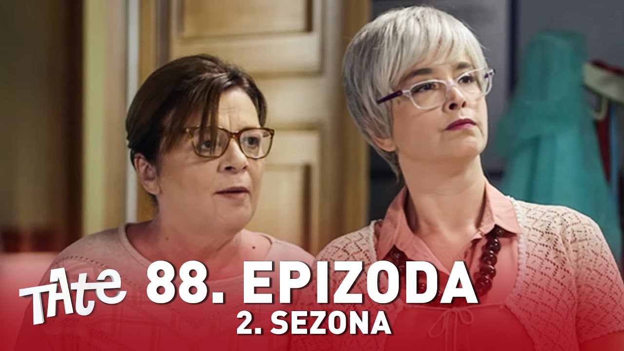 Tate | Sezona 02 | Epizoda 88 (domaća serija)