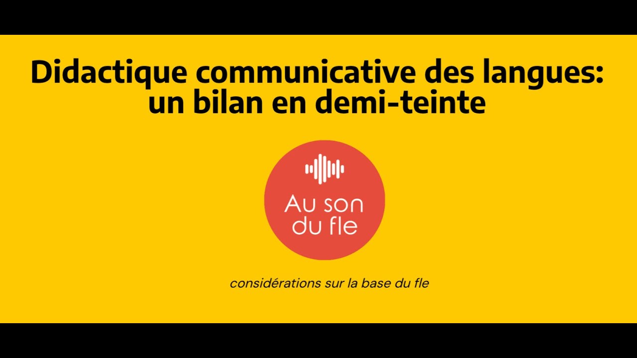 Didactique communicative du fle: un bilan en demi-teinte
