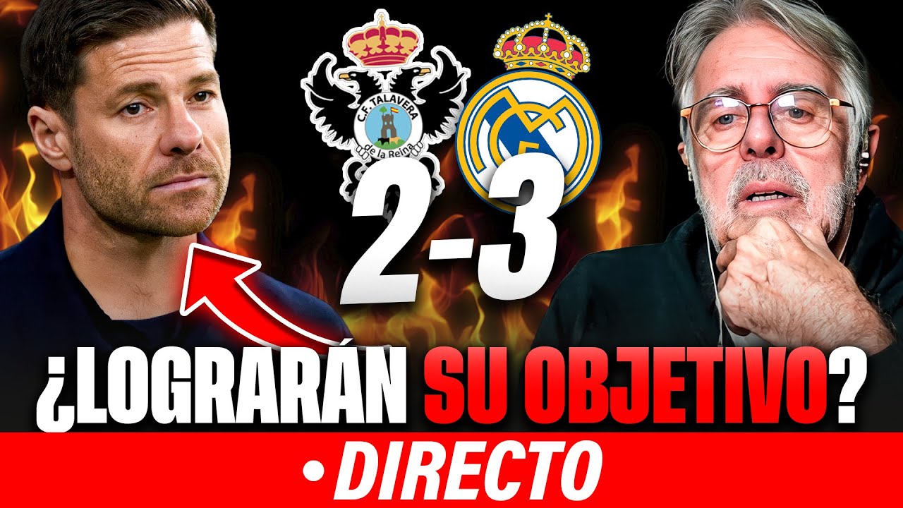 🔴EST&Aacute;N EMPE&Ntilde;ADOS EN QUE XABI NO SIGA EN EL REAL MADRID | TALAVERA 2-3 REAL MADRID