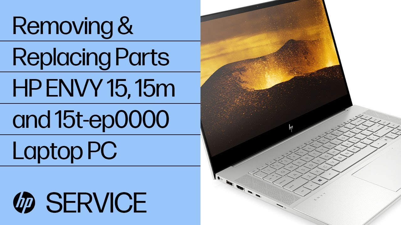 Removing & replacing parts for HP ENVY 15, 15m and 15t-ep0000 | HP Computer Service