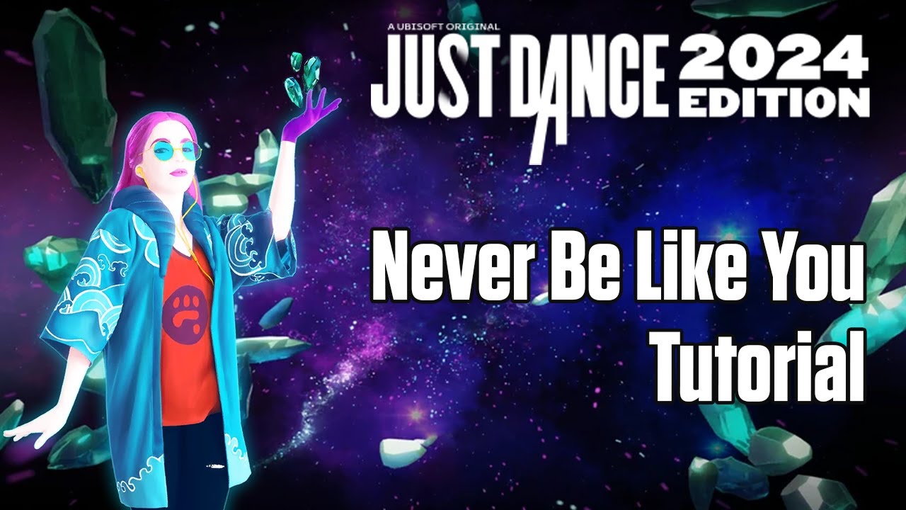 Never Be Like You - Flume (Ft. Kai) - TUTORIAL - Just Dance 2024 Edition