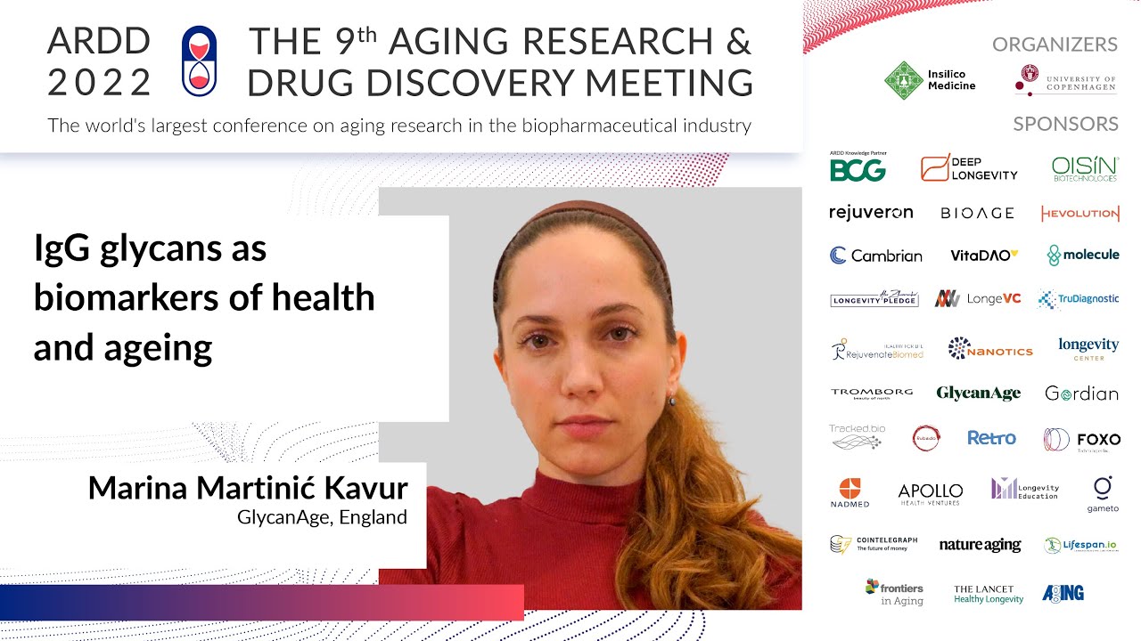 Marina Martinic at ARDD2022: IgG glycans as biomarkers of health and ageing