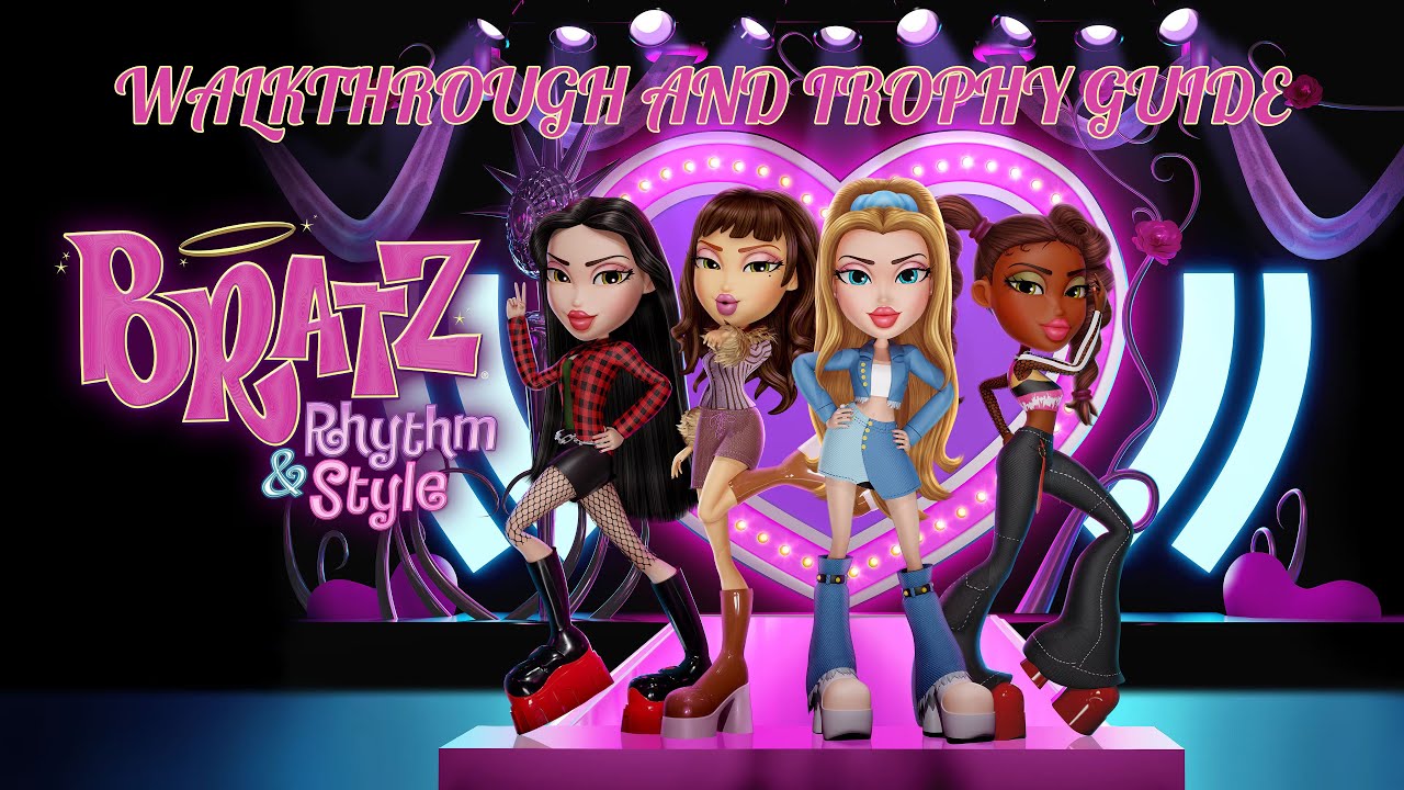 Bratz Rhythm & Style - Walkthrough | Trophy Guide | Achievement Guide