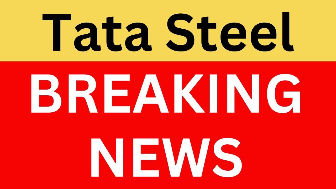 Tata Steel Latest News | Tata Steel Share News | Tata Steel Breaking News | Tata Steel News Today