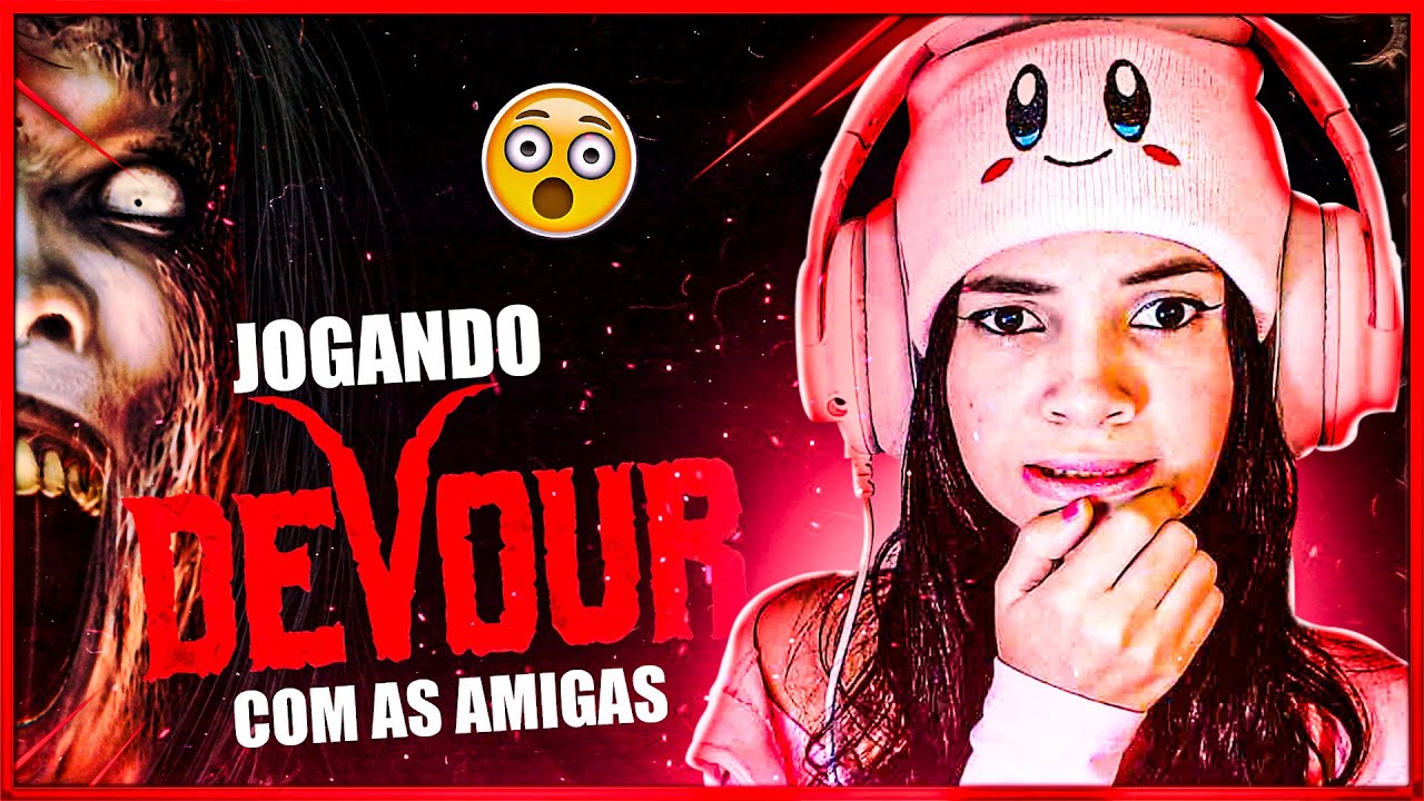 (+16) DEVOUR AO VIVO 💜ALERTA DE SUSTOS 💜 JOGANDO DEVOUR COM AS AMIGAS