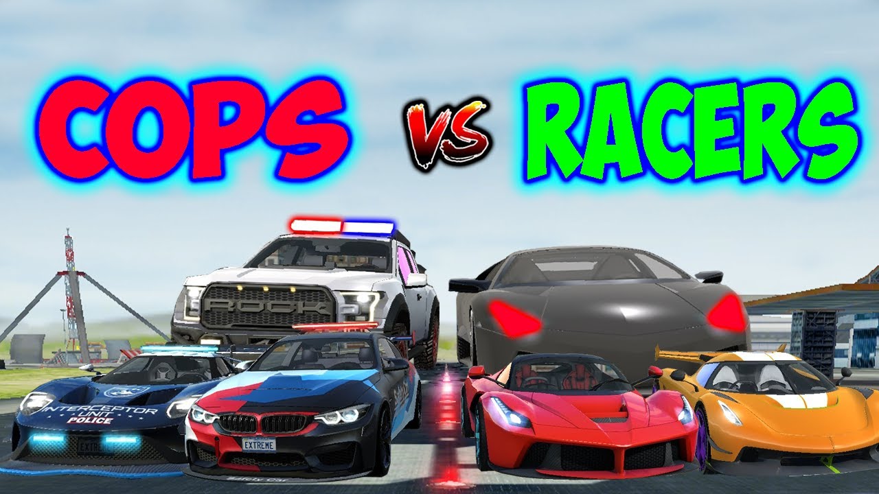 Extreme Car Driving Simulator COPS vs RACERS