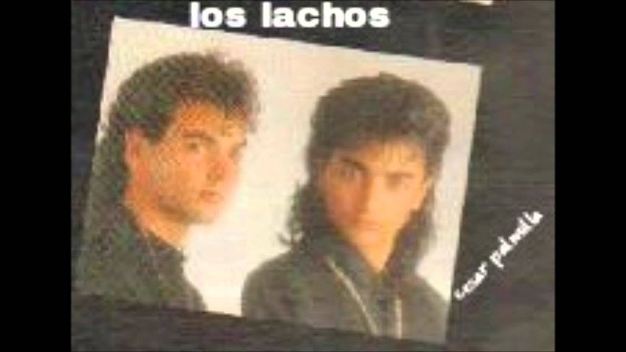 Los Lachos - tu eres la niña