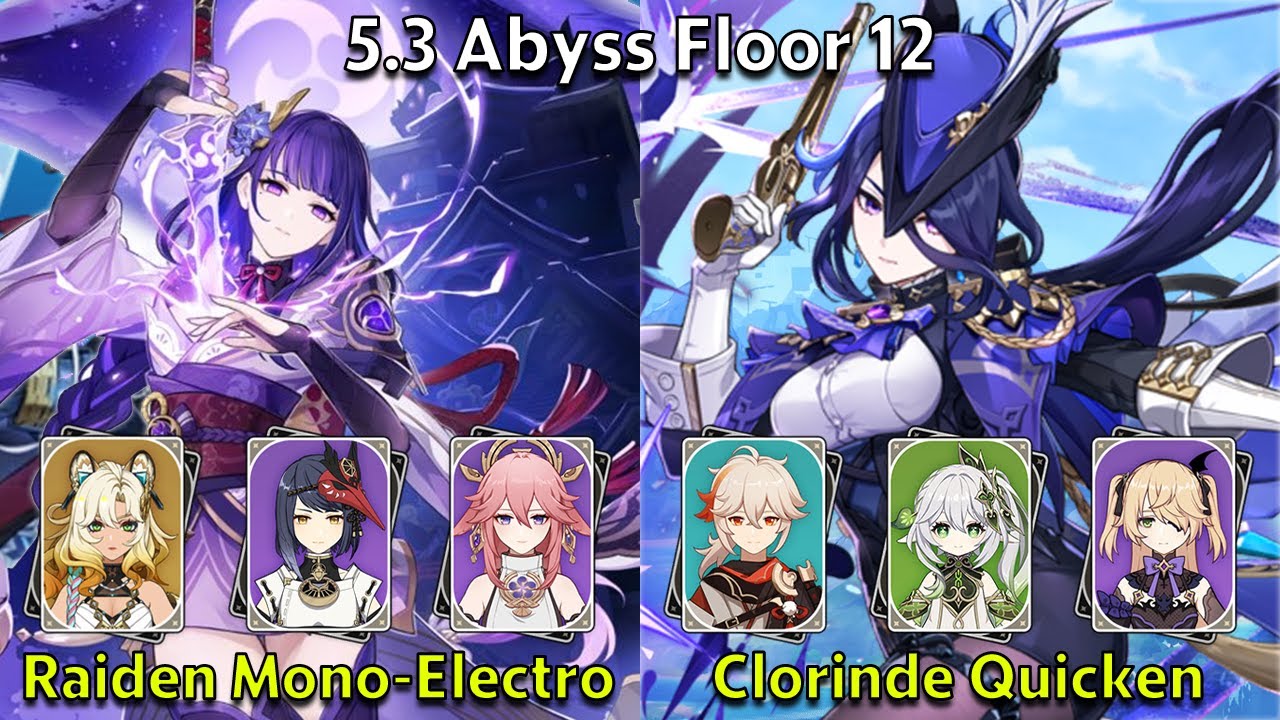 C2 Raiden Shogun Mono-Electro & C0 Clorinde Quicken - Genshin Impact 5.3 Spiral Abyss Full Clear