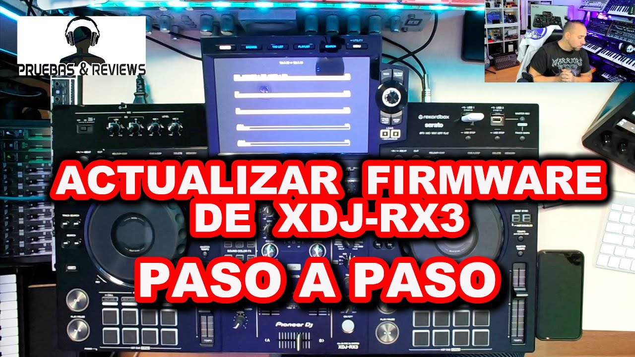 ACTUALIZAR FIRMWARE XDJ-RX3 PASO A PASO (PRUEBAS Y REVIEWS)