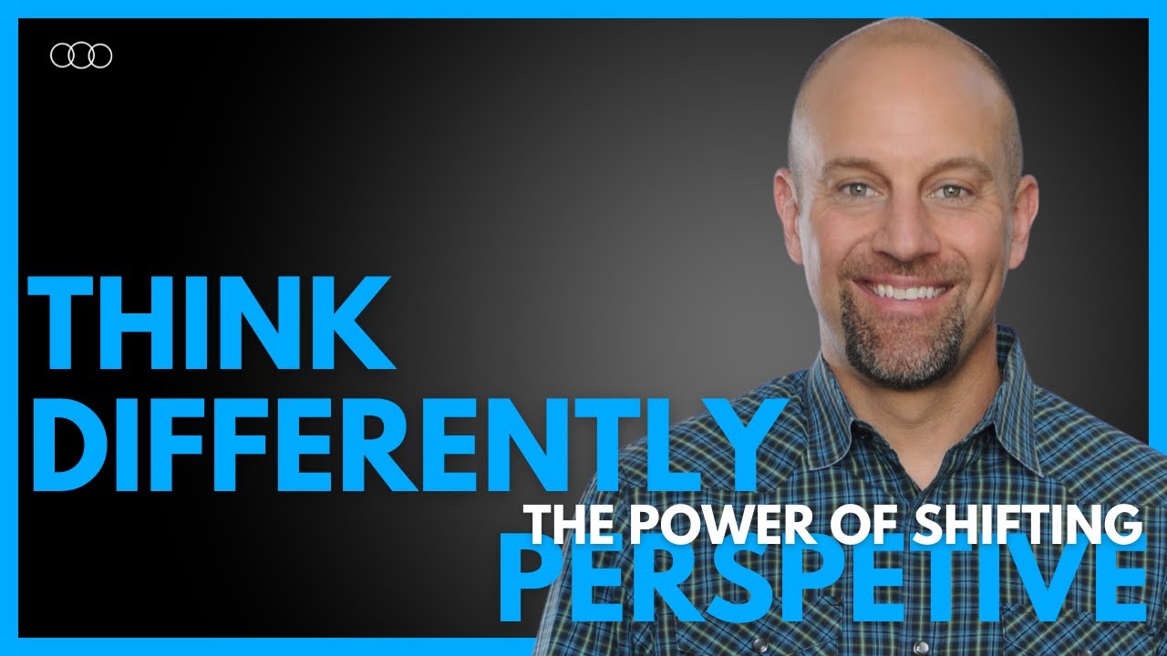 Think Differently: The Power of Shifting Our Perspective