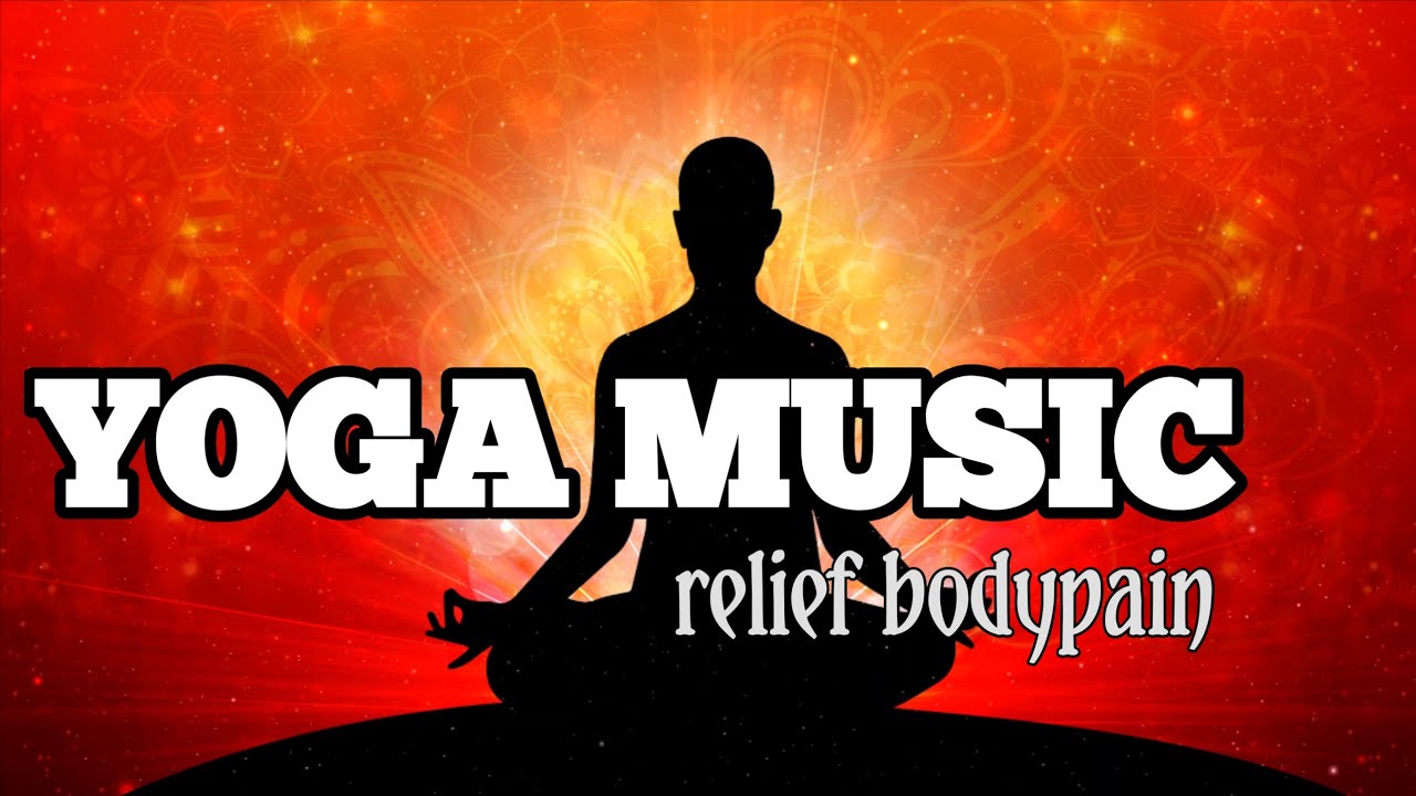 yoga music for best bodypain relief and refreshing mindset ......|yapmusic |