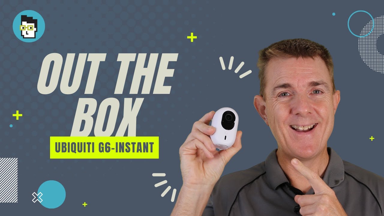 Out the Box Series - Ubiquiti G6-Instant