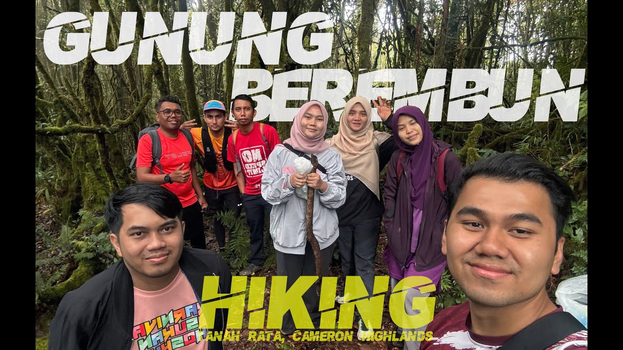 #57 | Hiking Gunung Berembun di Tanah Rata, Cameron Highlands | #YoutuberOrangAsli
