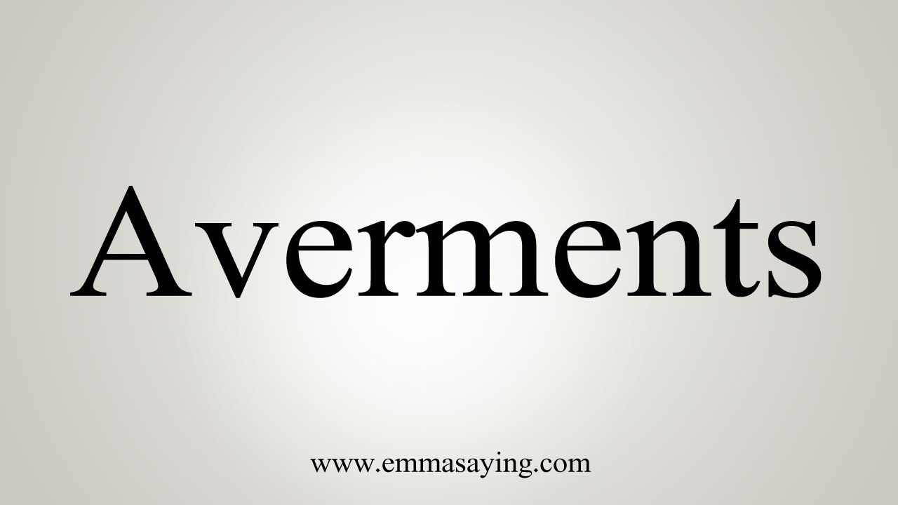 How To Say Averments