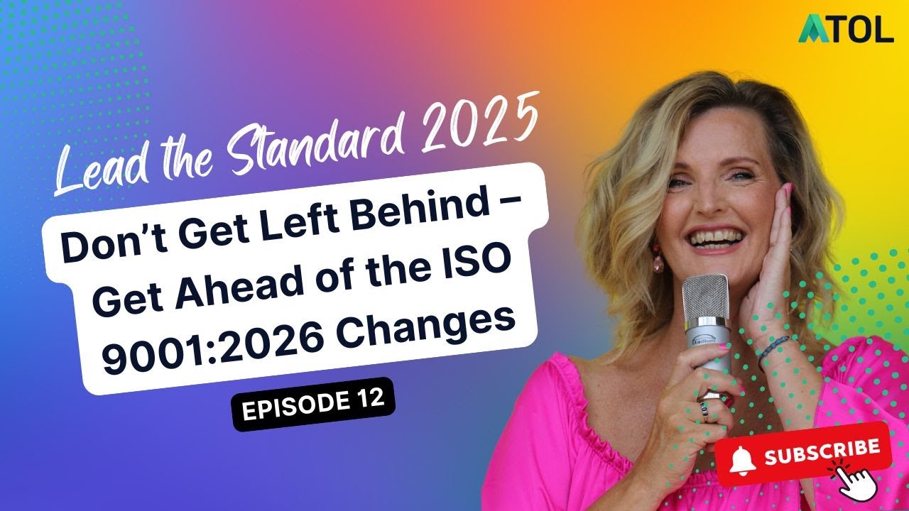 Don&rsquo;t Get Left Behind &ndash; Get Ahead of the ISO 9001:2026 Changes