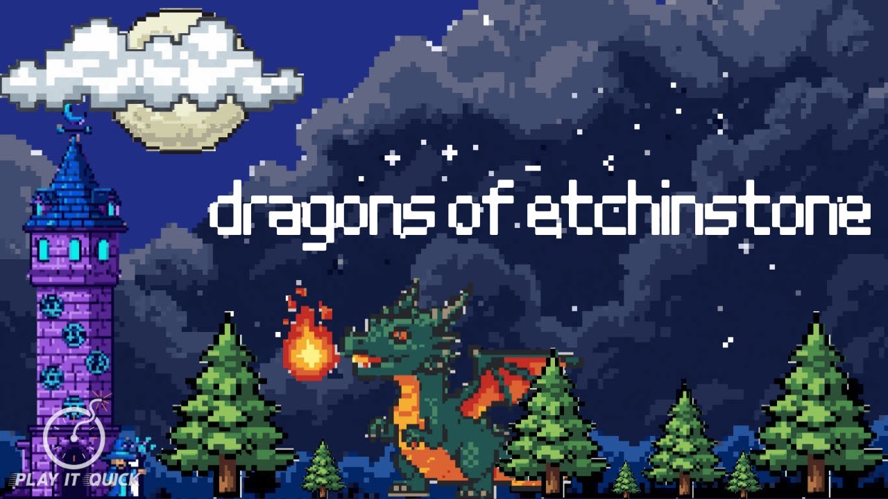 Play It Quick Presents: Dragons of Etchinstone!