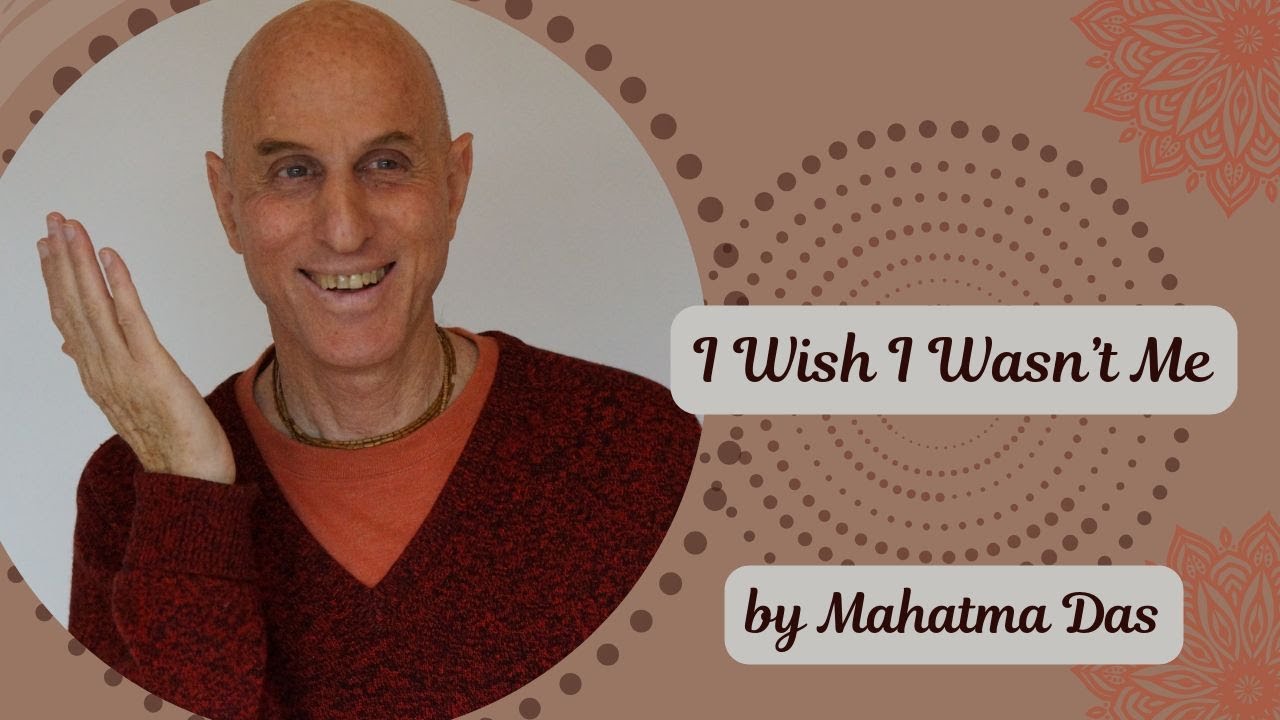 I Wish I Wasn't Me by Mahatma Das