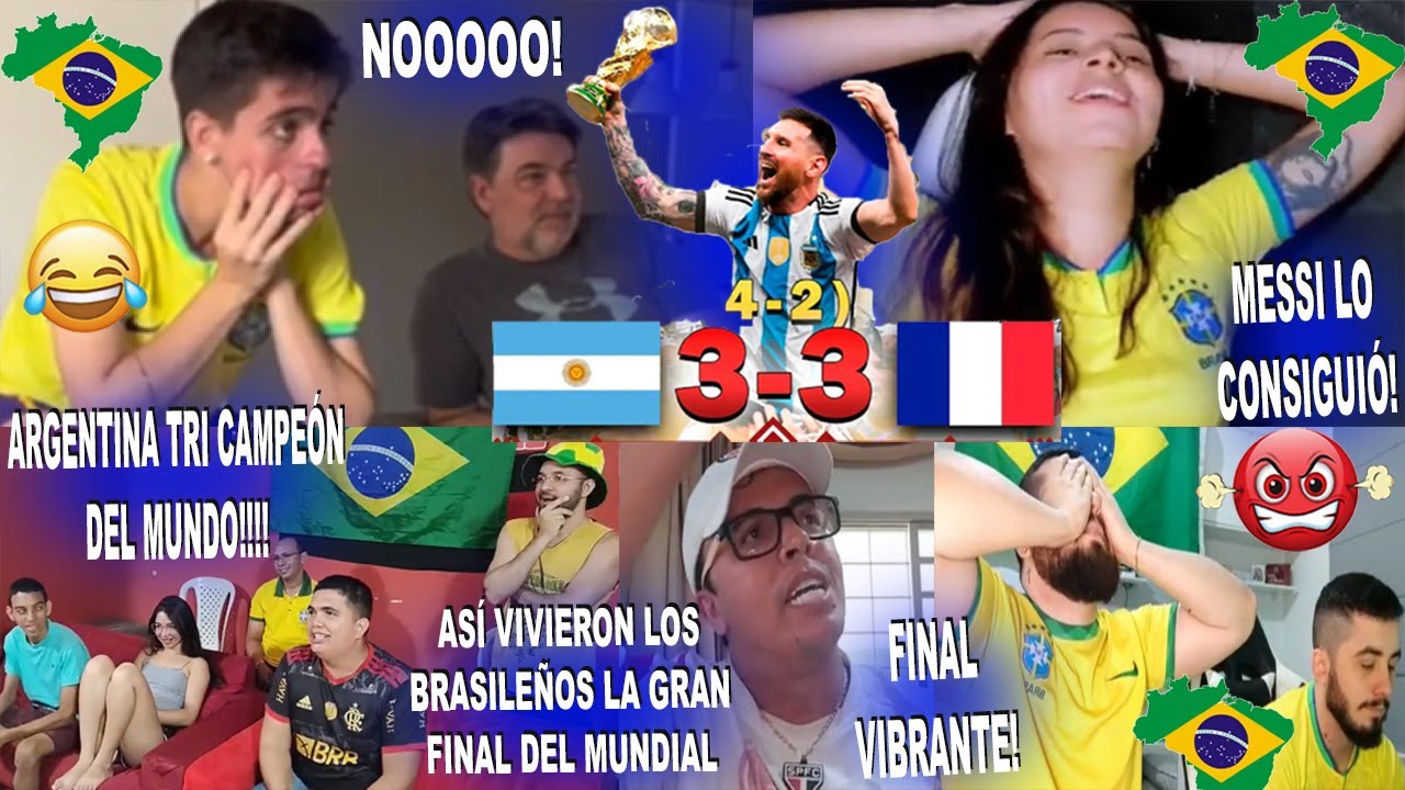 ASÍ REACCIONARON LOS BRASILEÑOS A ARGENTINA VS FRANCIA (3-3) (4-2) PENALES MESSI CAMPEÓN DEL MUNDO