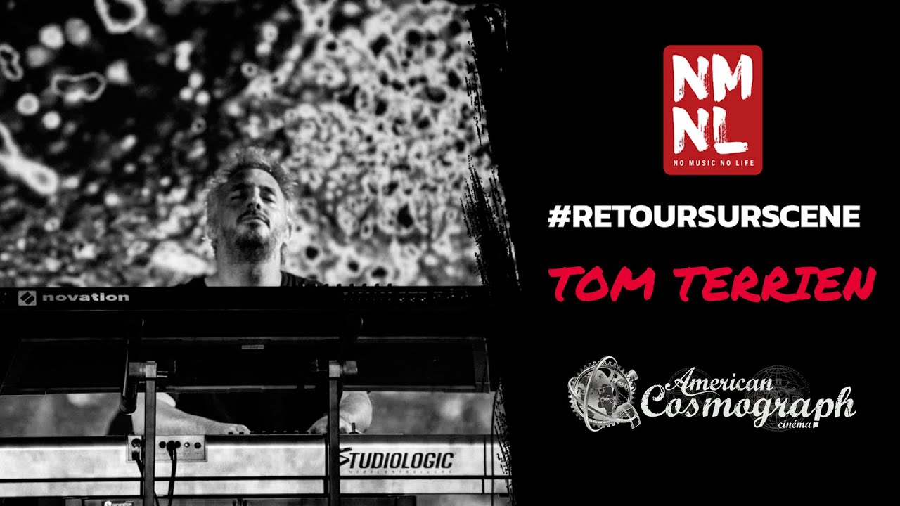 TOM TERRIEN #RETOURSURSCENE American Cosmograph, Toulouse