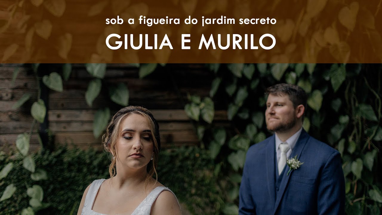 Trailer do casamento sob a Figueira do Jardim Secreto do Sítio São Jorge - Giulia e Murilo