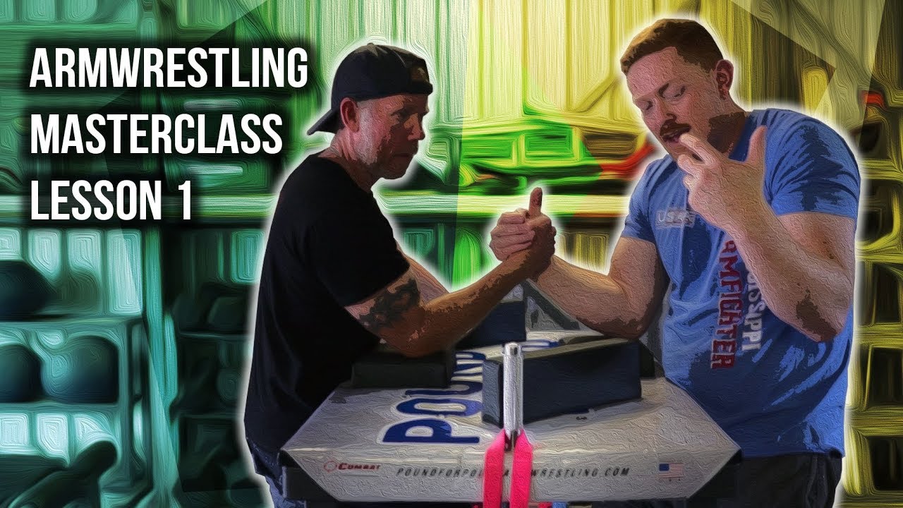 Armwrestling Masterclass Lesson 1