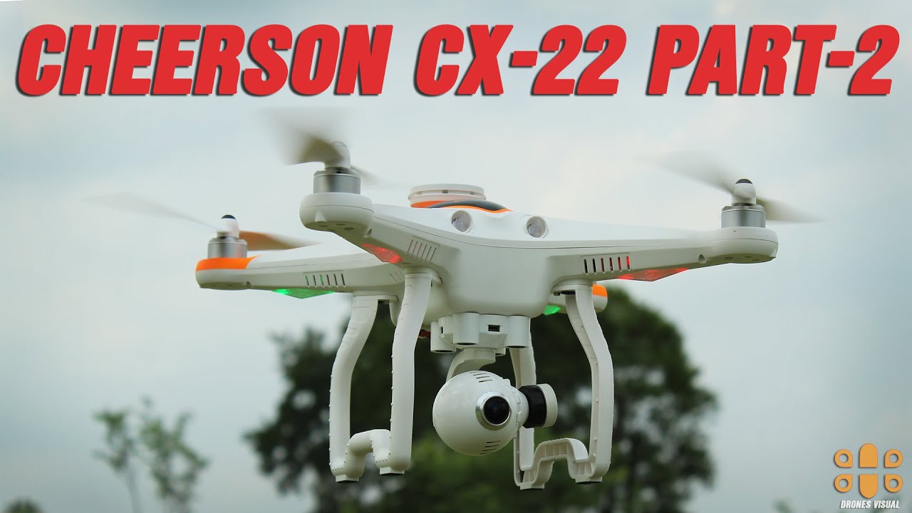 Cheerson CX-22 FPV Drone Review Part 2