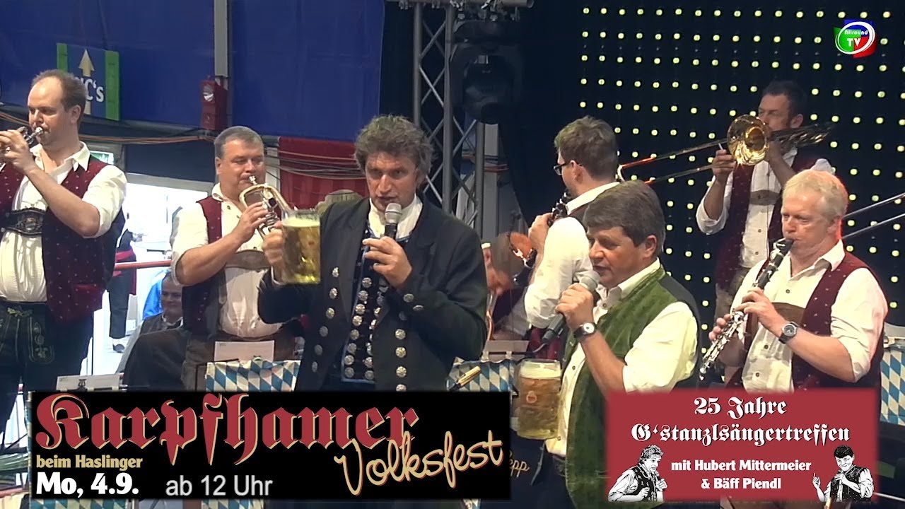 25 Jahre G'stanzlsängertreffen auf dem Karpfhamer Volksfest beim Haslinger