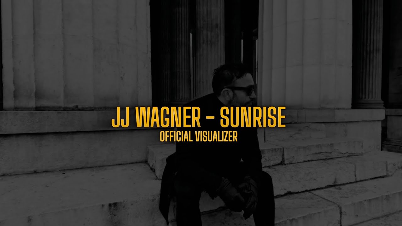 JJ Wagner - Sunrise [Official Visualizer]