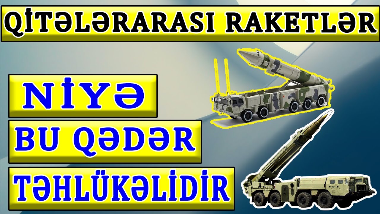 BALLİSTİK RAKETLƏRİN GÜCÜ . QİTƏLƏRARASI RAKETLƏR - Texno Məkan