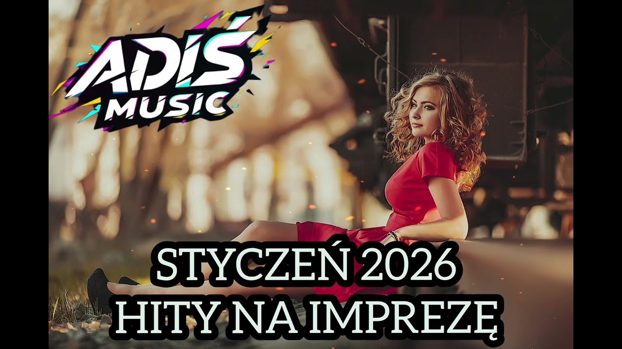NAJLEPSZE NUTKI W REMIXACH 2026 KLUBOWE HITY NA CZASIE MUZYKA KLUBOWA DISCO DANCE VIXA ADIŚ MUSIC 