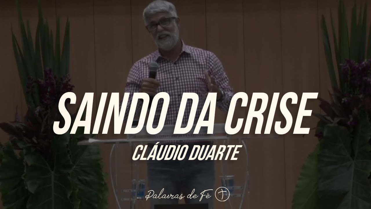 Live Cláudio Duarte - Saindo da Crise | Palavras de Fé