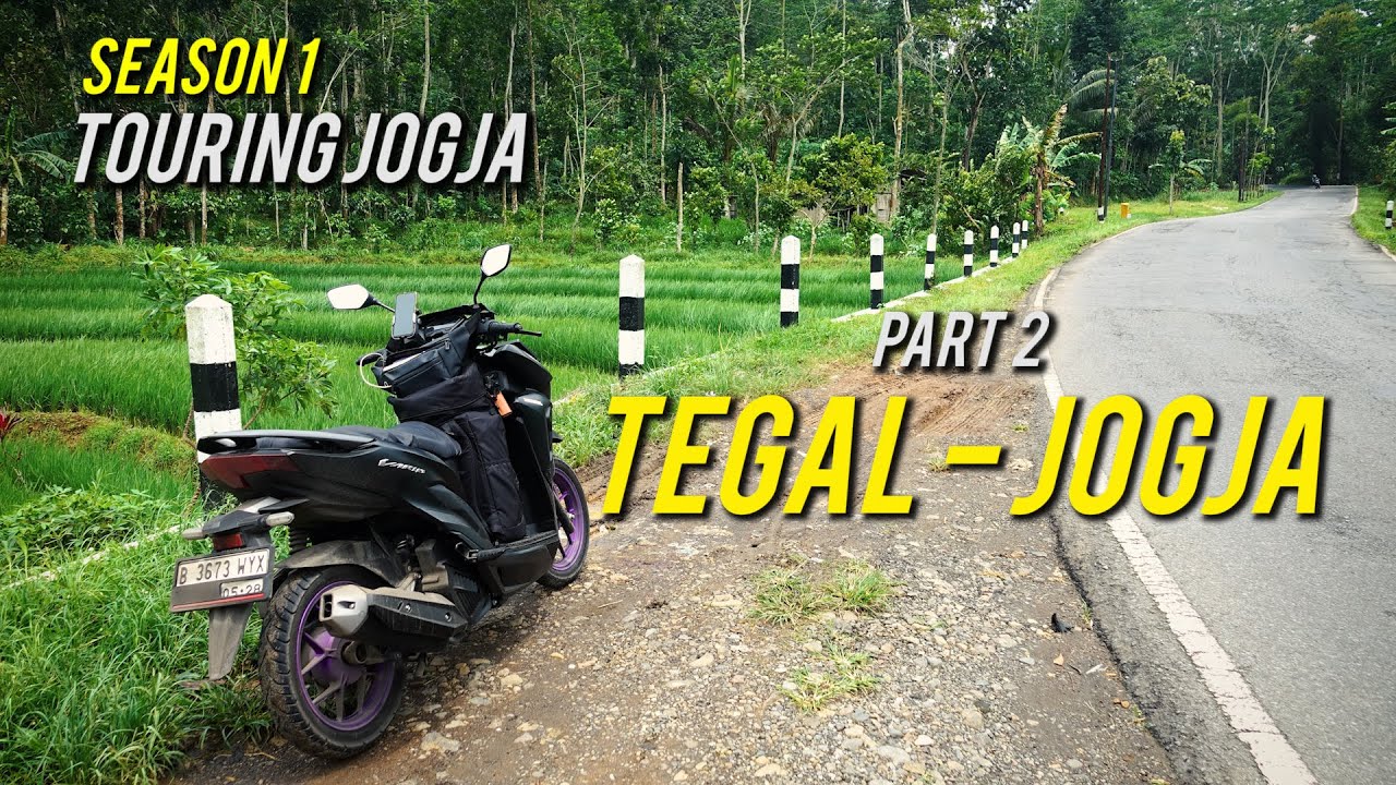 TOURING JAKARTA - JOGJA | SEASON 1 PART 2 | ETAPPE 1 TEGAL - JOGJA | VARIO 125 | MOTOVLOG