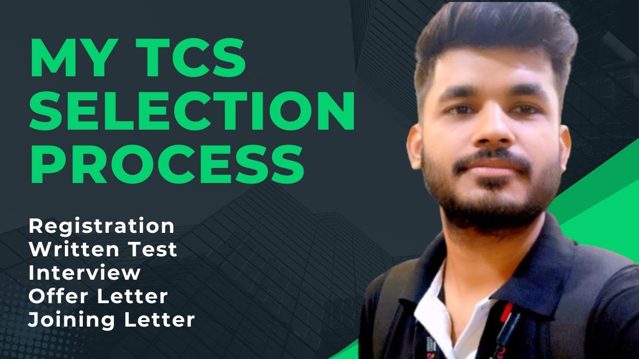 My TCS Selection Process | TCS Recruitment Process | TCS Joining