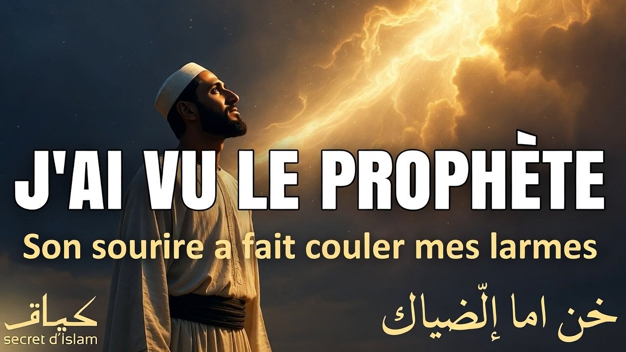 J'ai Vu Le Prophète : Son Sourire
