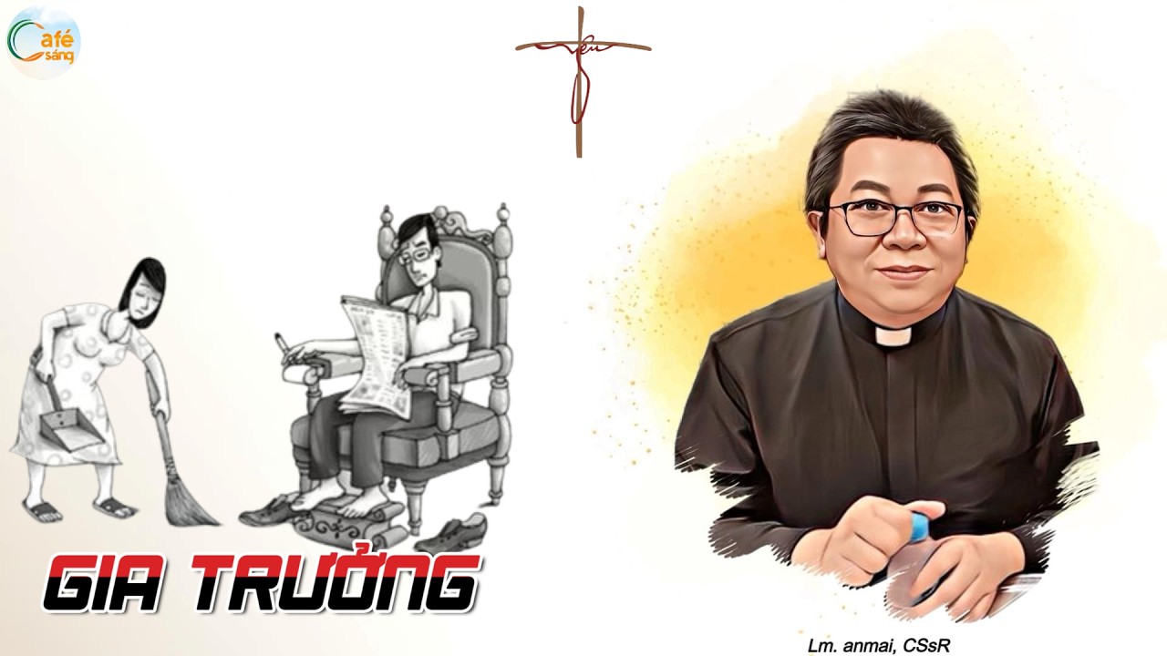 GIA TRƯỞNG | Lm. Anmai, CSsR