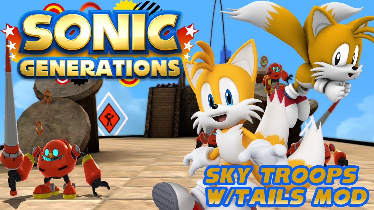 Sonic Generations PC - Sonic Generations PC Sky Troops W/ Tails Mod