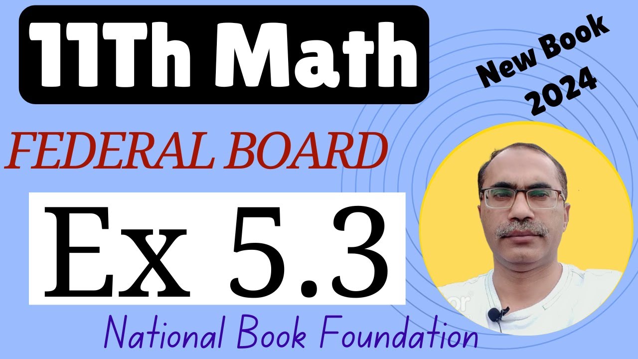 11Th Class Math Exercise 5.3 Federal Board || New Book 2024 || NBF