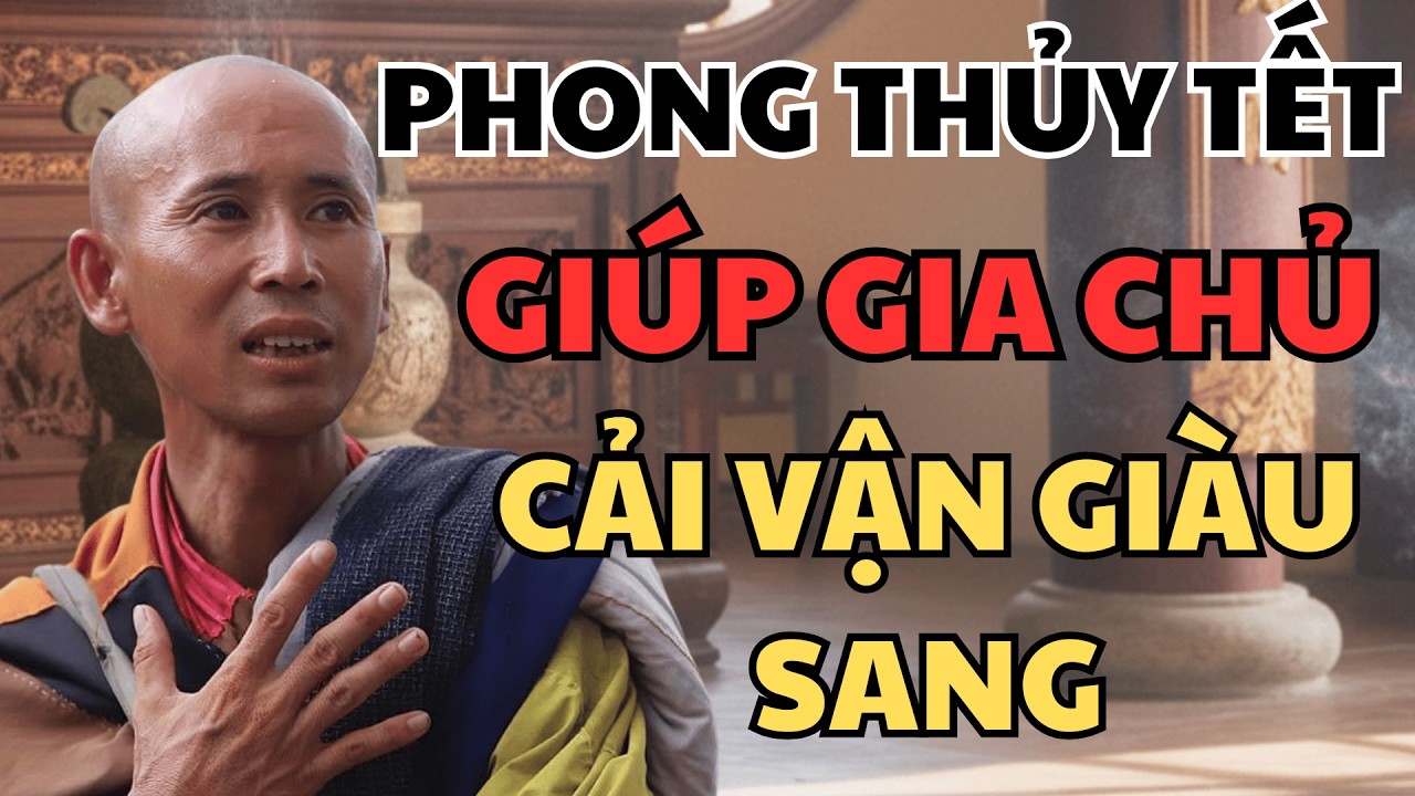 Phong Thủy Tết 2026: Bí Quyết Giúp Gia Chủ Cải Vận, Đón Tài Lộc Giàu Sang