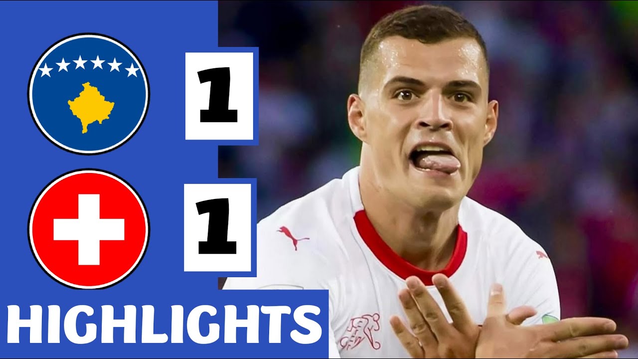 Kosovo vs Switzerland 1-1 Extended Highlights | UEFA World Cup Qualiffier