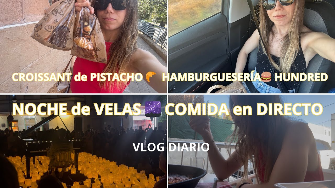 ✨NOCHE DE VELAS 🌌 + CROISSANT de PISTACHO LIDL y HAMBURGUESERÍA en VALENCIA 🍔 | VLOG DIARIO