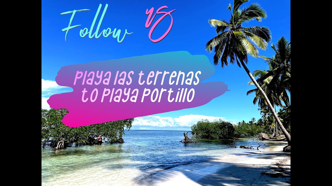Follow our DYNAMIC WALK:PLAYA LAS TERRENAS TO PLAYA PORTILLOS. Dominican Republic paradise.