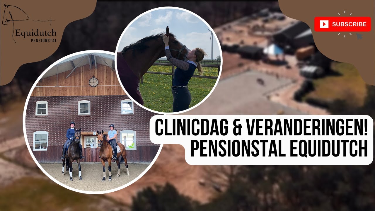 Clinicdag & Veranderingen |Equidutch