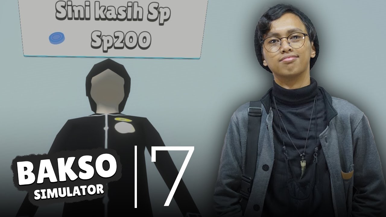 [REUPLOAD] siapa juga yang baru lanjut chapter 3 tapi gak jadi HAHAHAHAH! | Bakso Simulator [PC] #7