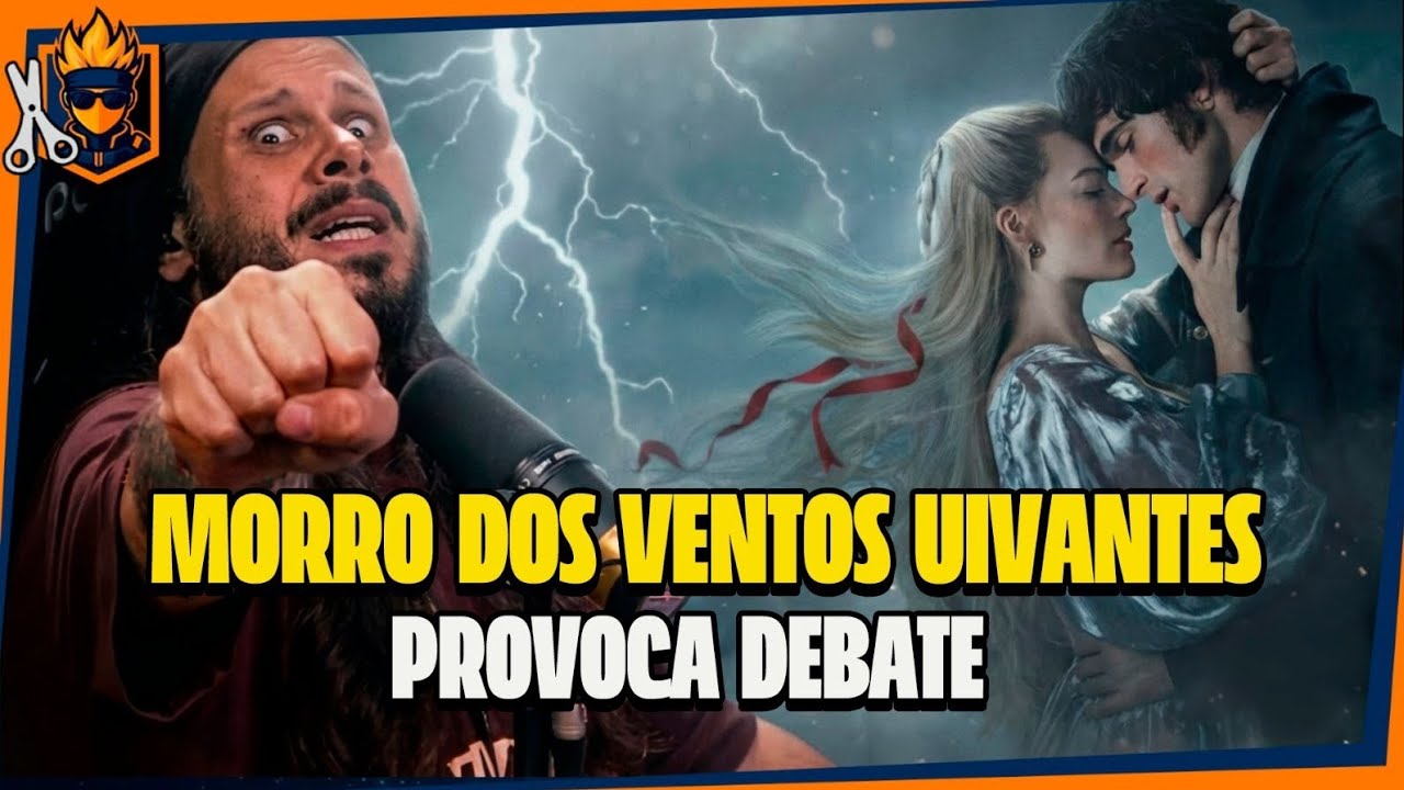 MORRO DOS VENTOS UIVANTES PROVOCA DEBATE ENTRE FÃS DA OBRA ORIGINAL E ADAPTAÇÃO 
