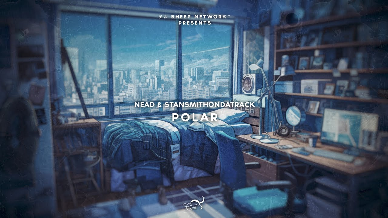 nead & StanSmithOnDaTrack - Polar | Lofi
