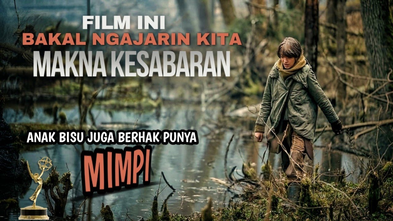 SAKING SEDIHNYA BINGUNG MAU KASIH JUDUL APA - ALUR CERITA FILM INSPIRATIF