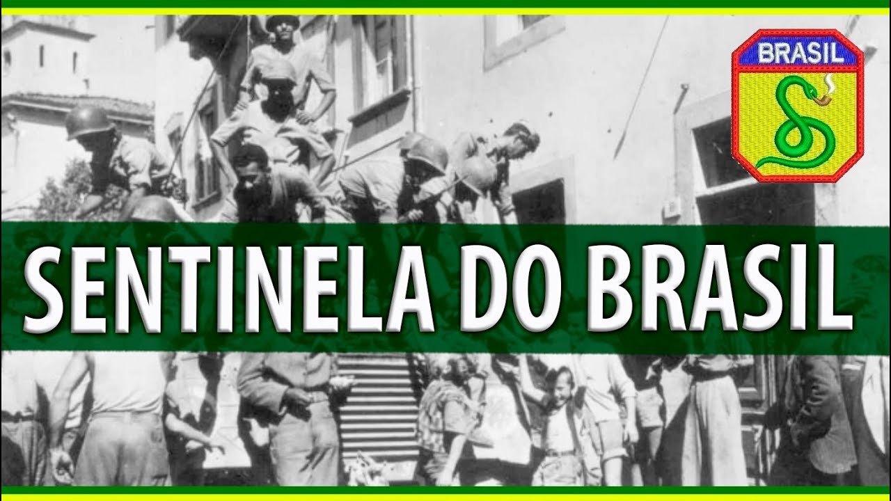 Música histórica - Sentinela do Brasil - Homenagem à FEB