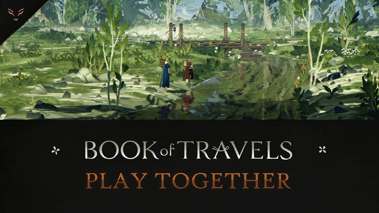 Book of Travels &ldquo;Play Together&rdquo; Trailer