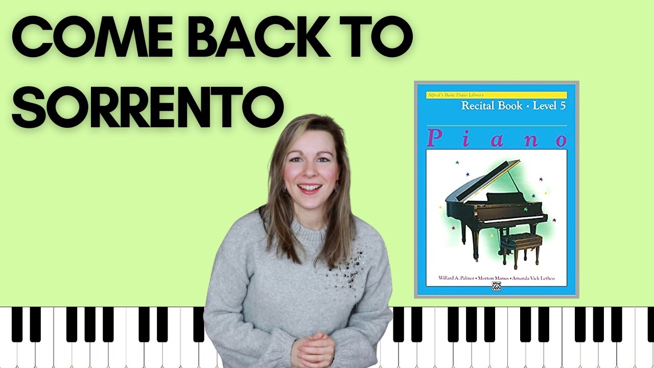 Come Back to Sorrento (Alfred's Basic Piano | Level 5 Recital)