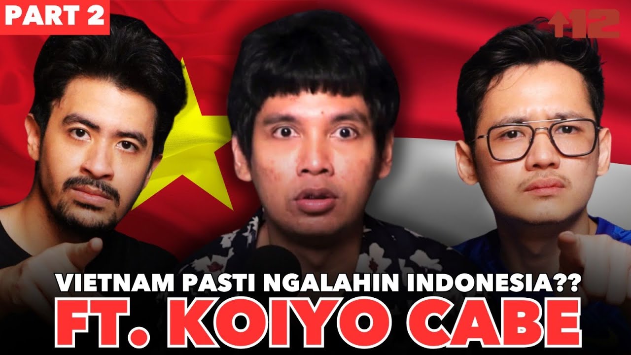 VIETNAM PASTI NGALAHIN INDONESIA?? 😱 W/ KOIYO CABE